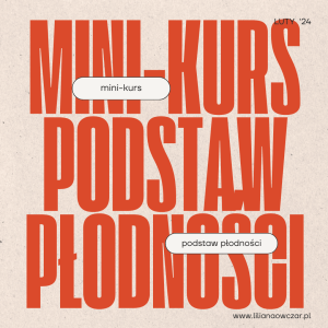 mini-kurs o podstawach płodności