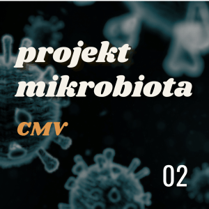 Projekt MIKROBIOTA: CMV