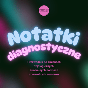 "Notatki diagnostyczne" na 25000 obserwujących 🎉 - badania laboratoryjne osób starszych