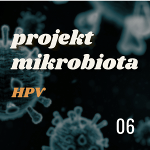Projekt MIKROBIOTA: HPV (04.03.2025)