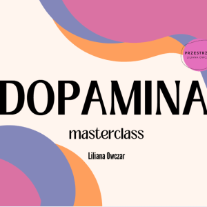 masterclass: DOPAMINA