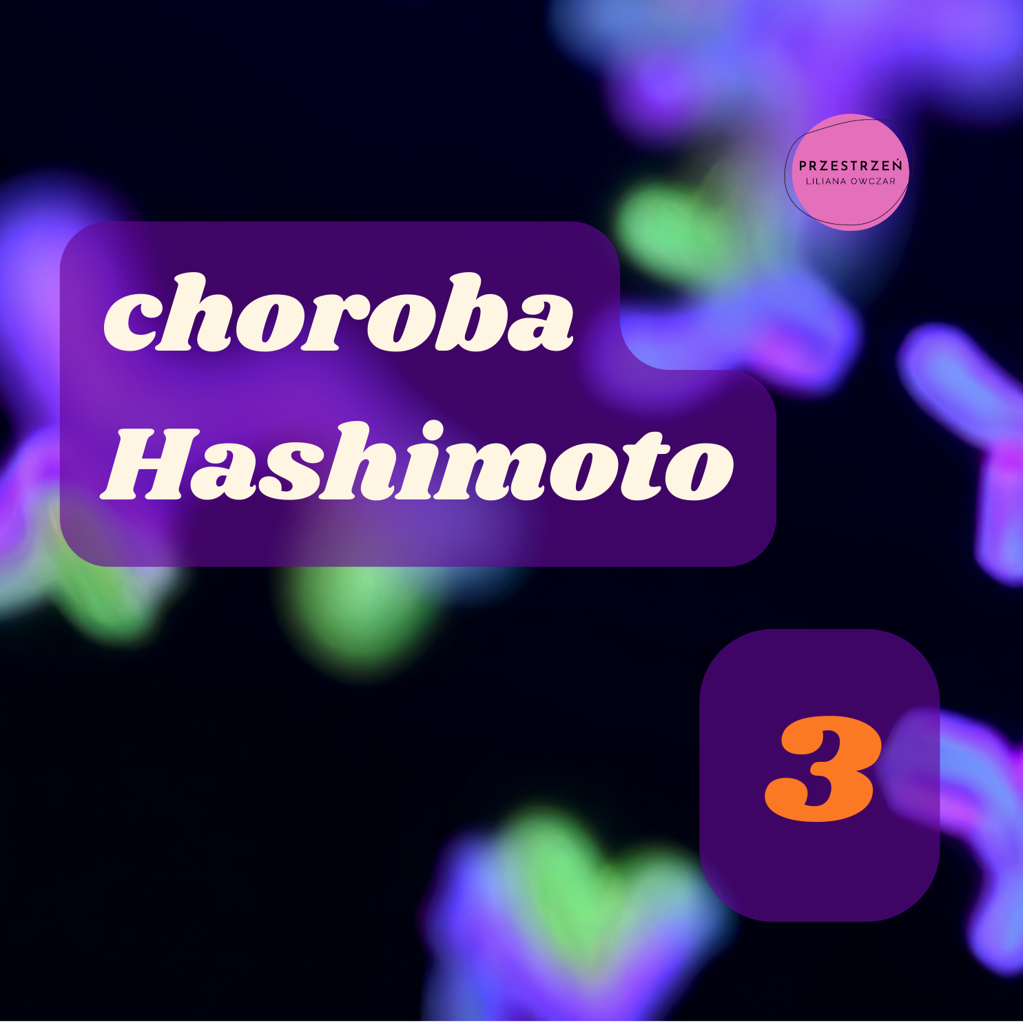 Choroba Hashimoto (PA’25)