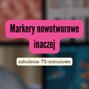 Przewodnik po markerach nowotworowych inaczej