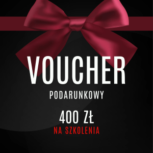 Voucher podarunkowy 400 zł na szkolenia