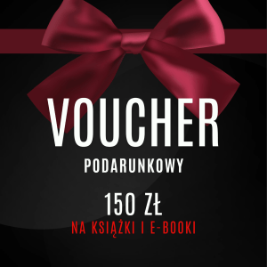 Voucher podarunkowy 150 zł na książki i e-booki